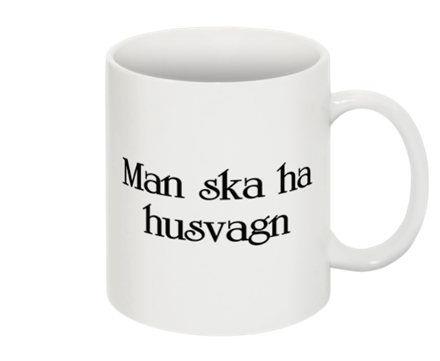 Man ska ha husvagnsmugg