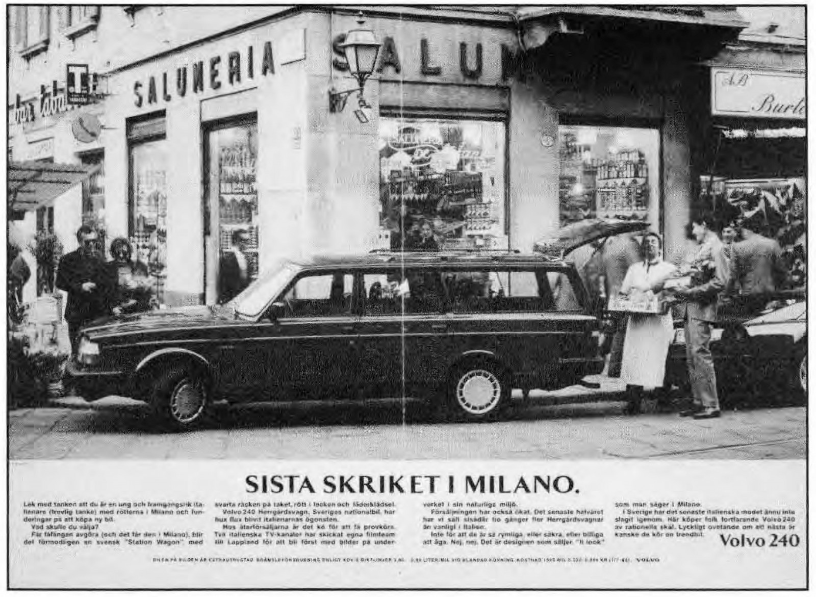 Succén i Italien gick att använda även för att sälja Volvo 240 i Sverige!
