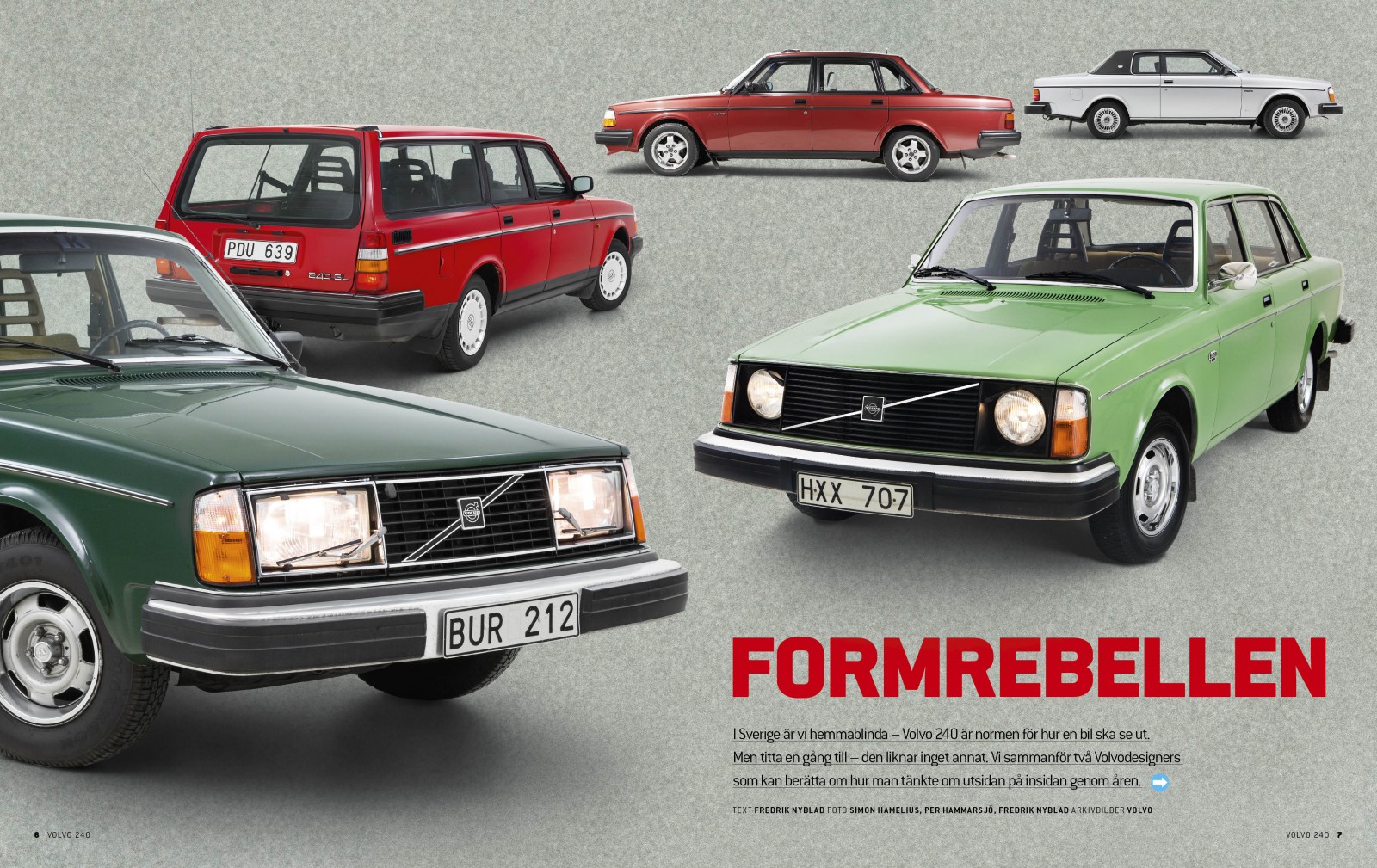 Träffa formgivarna bakom Volvo 240 och följ utvecklingen under 18 års produktionstid.