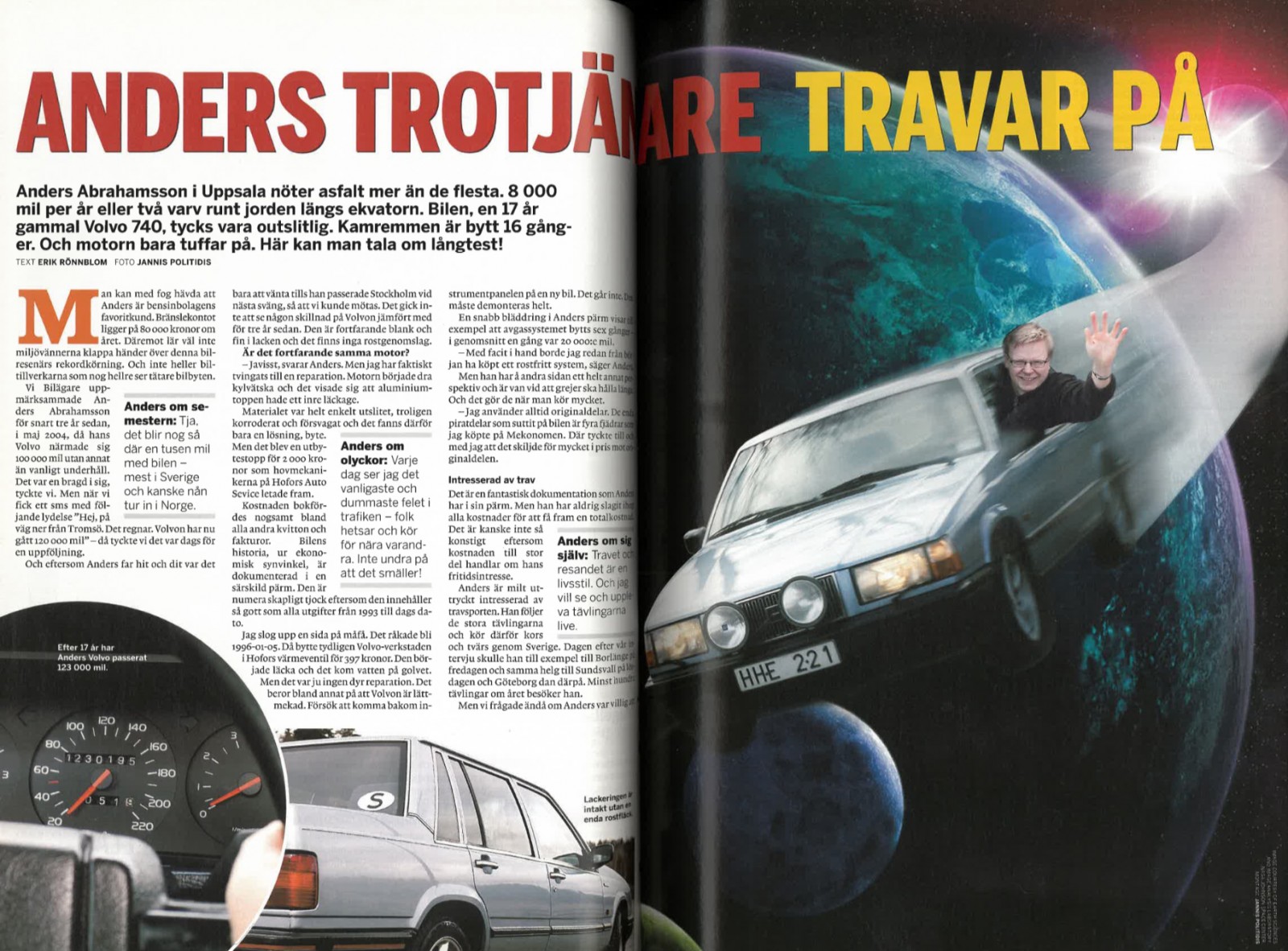 Bara tre år senare var det dags för en uppföljande artikel. Nu hade Anders Volvo gått 120 000 mil.