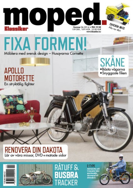 Moped nummer två 2014. Nu. Nära. Dig.