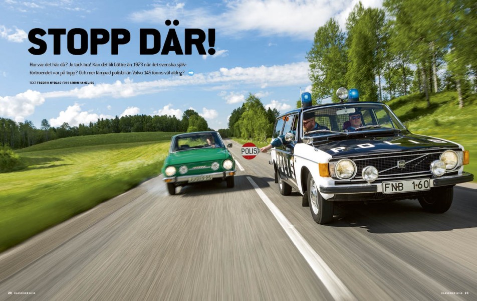 Volvo 145 1973 i polisutförande - en hård nöt för Skodaföraren att knäcka.