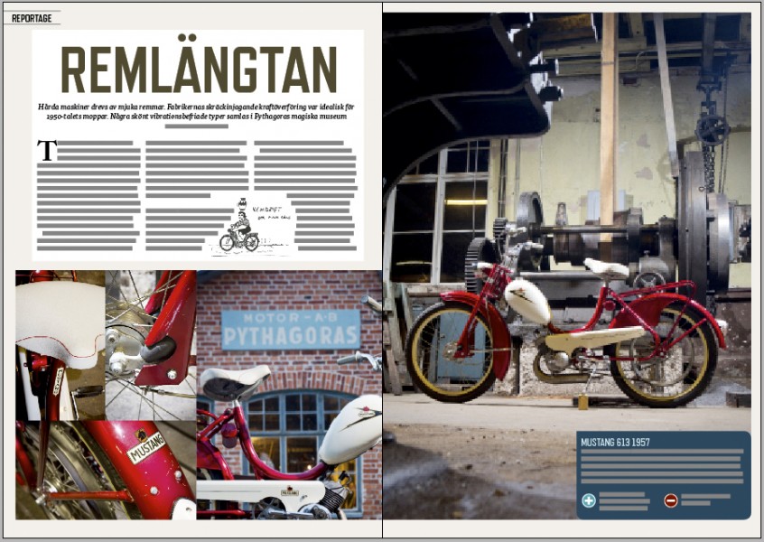 Den 30 augusti kommer vi ha mopedträff i Norrtälje. Träffpunkt Moped – i Pythagoras fabriksmuseum. Vi började med att fota remmoppar och remdrivna maskiner ...