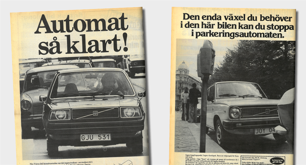 ”En modern bil i den här klassen skall vara automatväxlad”, sa reklamen för Volvo 343.